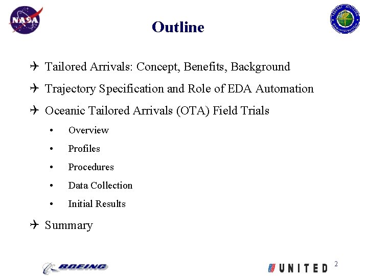 Outline Tailored Arrivals: Concept, Benefits, Background Trajectory Specification and Role of EDA Automation Oceanic