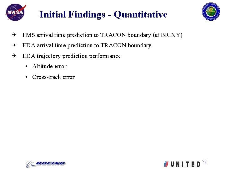 Initial Findings - Quantitative FMS arrival time prediction to TRACON boundary (at BRINY) EDA