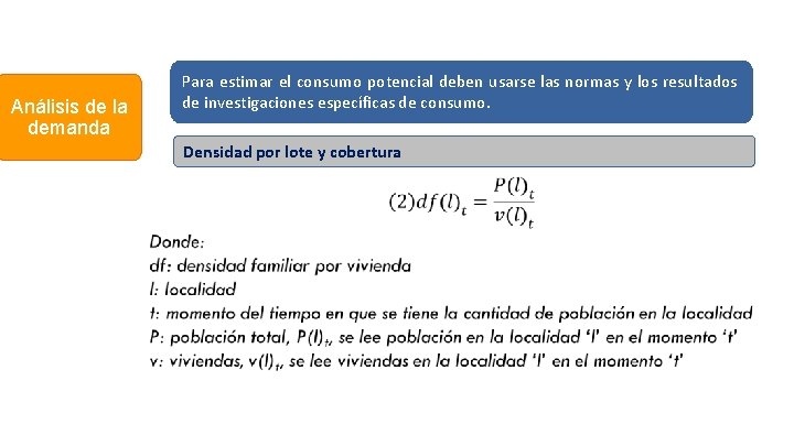 Para estimar el consumo potencial deben usarse las normas y los resultados de investigaciones Para estimar el consumo potencial deben usarse las normas y los resultados de investigaciones
