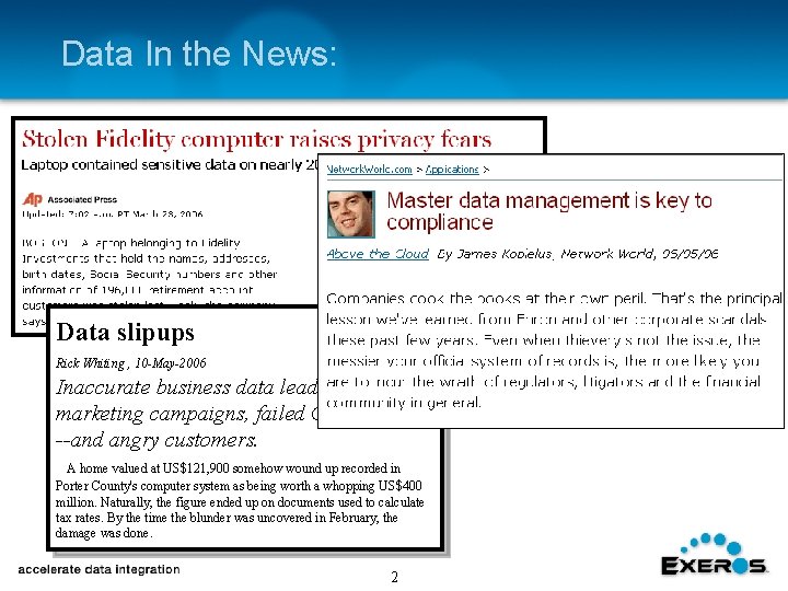 Data In the News: Data slipups Rick Whiting , 10 -May-2006 Inaccurate business data