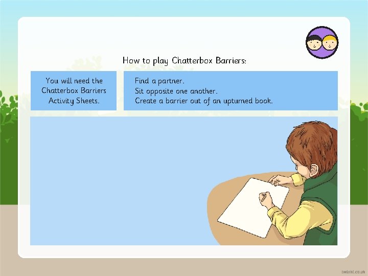 How to play Chatterbox Barriers: You will need the Chatterbox Barriers Activity Sheets. Find