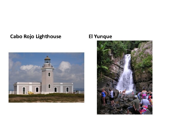 Cabo Rojo Lighthouse El Yunque Cabo Rojo Lighthouse El Yunque