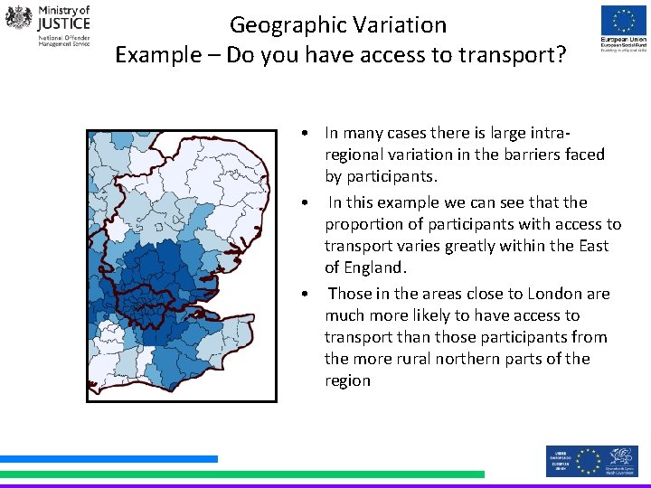 Geographic Variation Example – Do you have access to transport? • In many cases