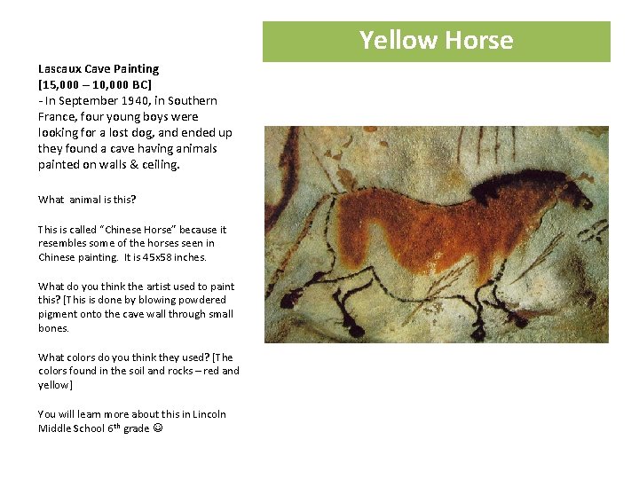 Yellow Horse Lascaux Cave Painting [15, 000 – 10, 000 BC] - In September