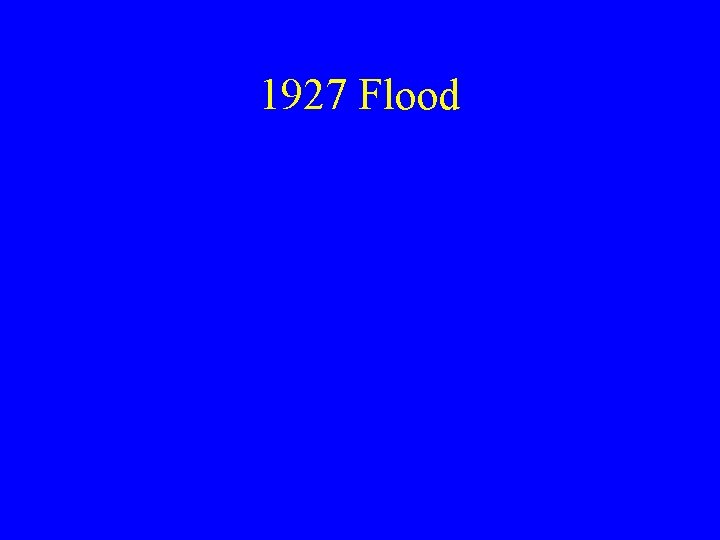 1927 Flood 