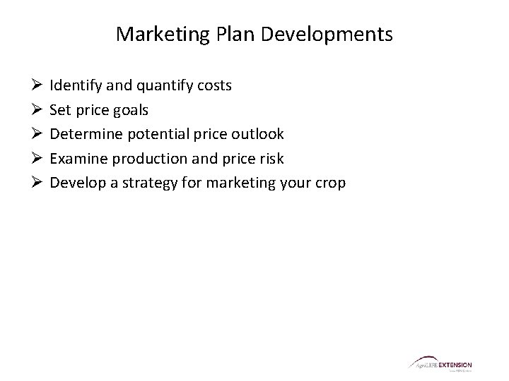 Marketing Plan Developments Ø Ø Ø Identify and quantify costs Set price goals Determine