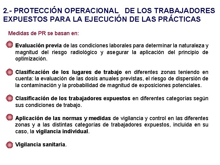 2. - PROTECCIÓN OPERACIONAL DE LOS TRABAJADORES EXPUESTOS PARA LA EJECUCIÓN DE LAS PRÁCTICAS