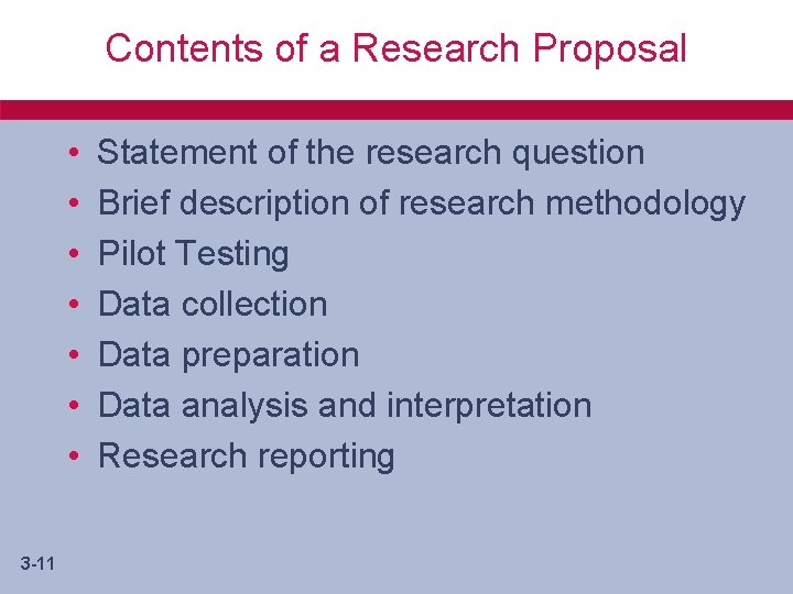 Contents of a Research Proposal • • 3 -11 Statement of the research question