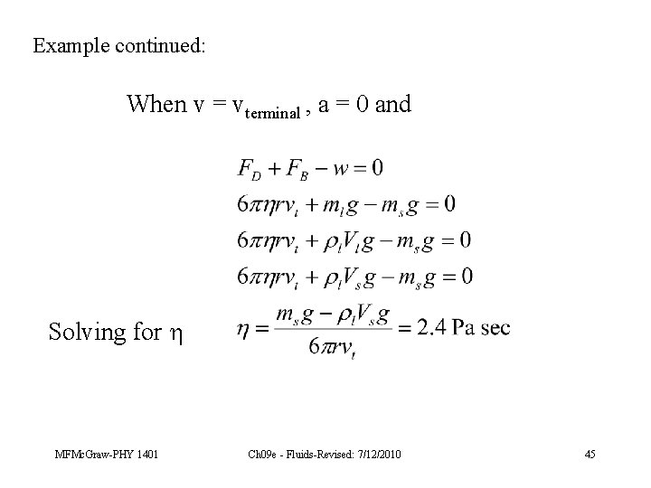 Example continued: When v = vterminal , a = 0 and Solving for MFMc.