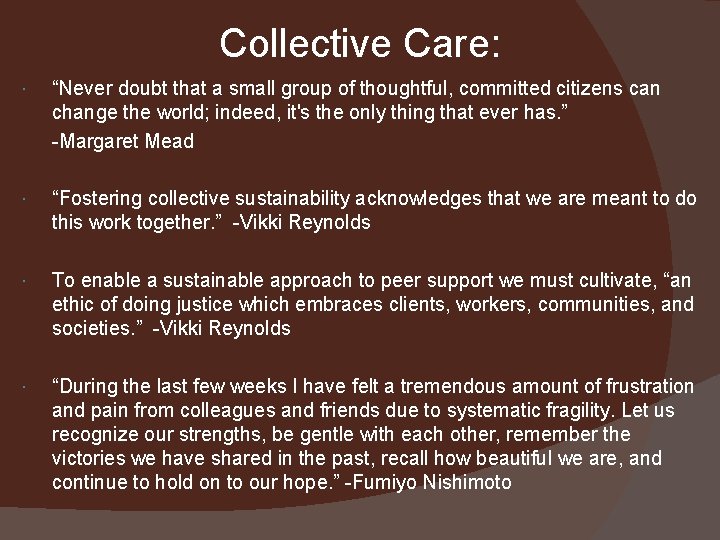 Collective Care: “Never doubt that a small group of thoughtful, committed citizens can change