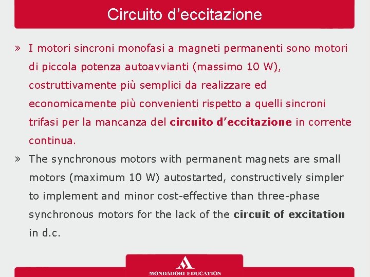 Circuito d’eccitazione » I motori sincroni monofasi a magneti permanenti sono motori di piccola