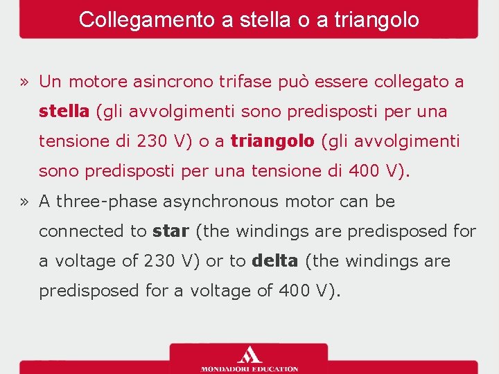 Collegamento a stella o a triangolo » Un motore asincrono trifase può essere collegato