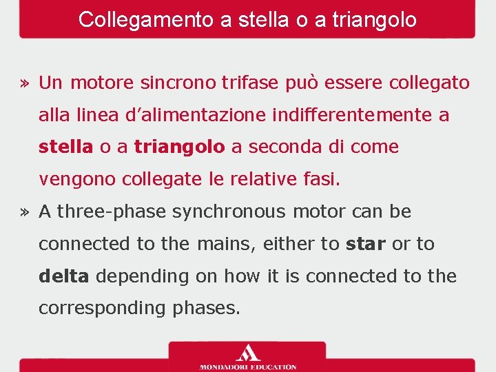 Collegamento a stella o a triangolo » Un motore sincrono trifase può essere collegato