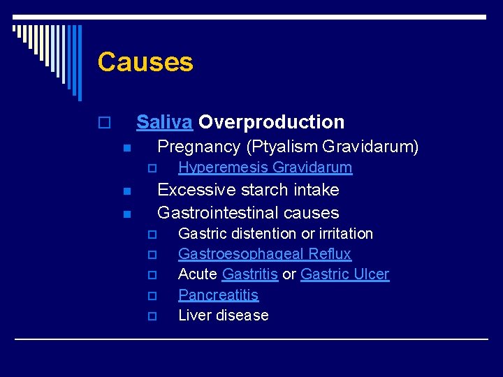 Causes Saliva Overproduction o n Pregnancy (Ptyalism Gravidarum) p n n Hyperemesis Gravidarum Excessive Causes Saliva Overproduction o n Pregnancy (Ptyalism Gravidarum) p n n Hyperemesis Gravidarum Excessive
