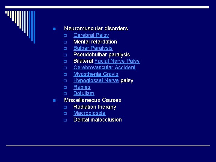 n Neuromuscular disorders p p p p p n Cerebral Palsy Mental retardation Bulbar