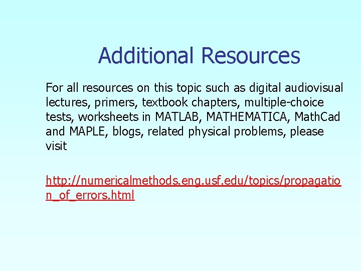 Additional Resources For all resources on this topic such as digital audiovisual lectures, primers,