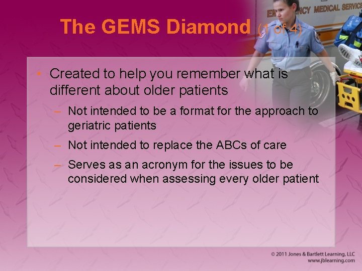 The GEMS Diamond (1 of 4) • Created to help you remember what is