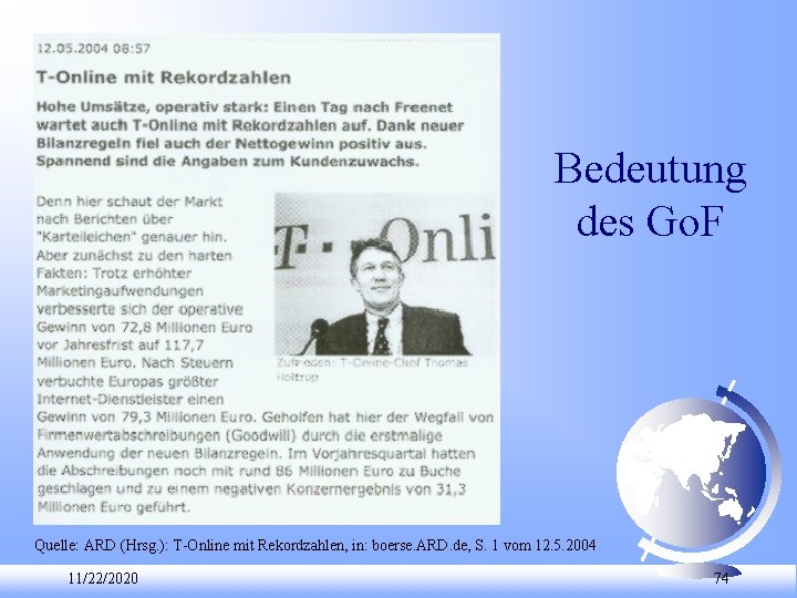 Bedeutung des Go. F Quelle: ARD (Hrsg. ): T Online mit Rekordzahlen, in: boerse.