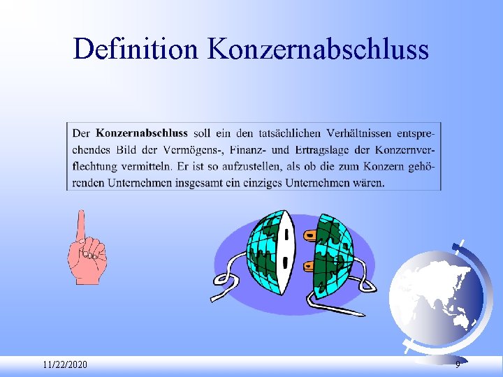 Definition Konzernabschluss 11/22/2020 9 