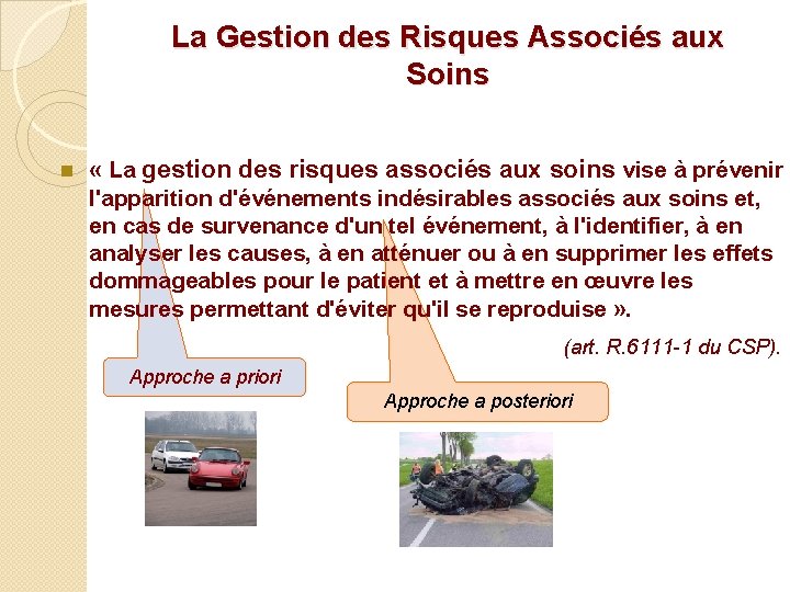 La Gestion des Risques Associés aux Soins n « La gestion des risques associés