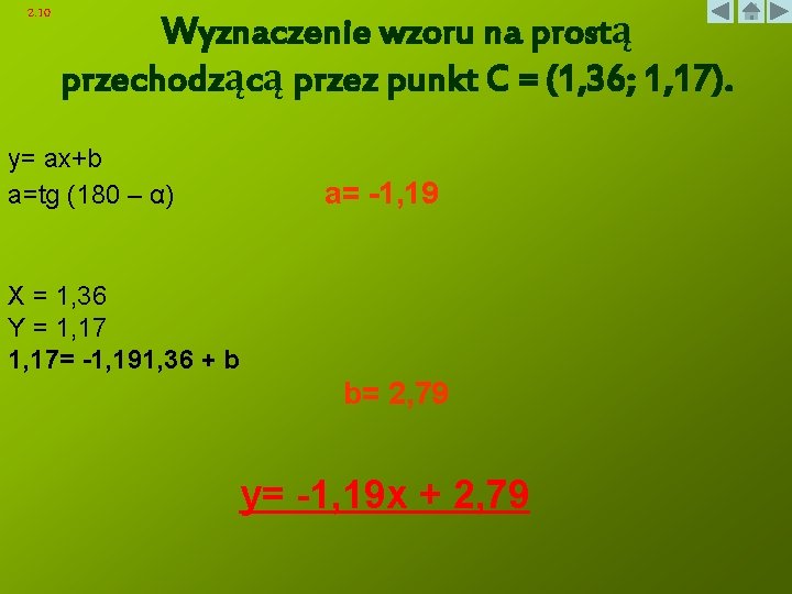 2. 10 Wyznaczenie wzoru na prostą przechodzącą przez punkt C = (1, 36; 1,