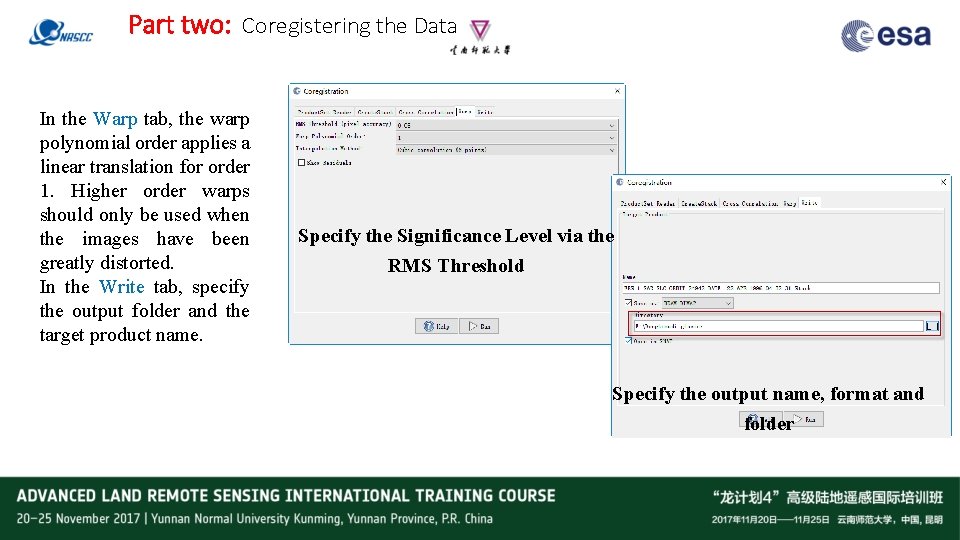 Part two: Coregistering the Data In the Warp tab, the warp polynomial order applies