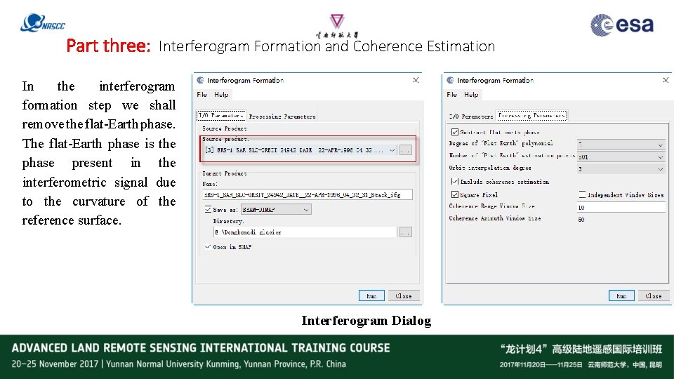 Part three: Interferogram Formation and Coherence Estimation In the interferogram formation step we shall