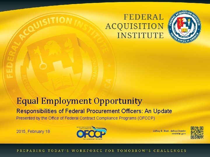 Equal Employment Opportunity Responsibilities of Federal Procurement Officers: An Update Presented by the Office