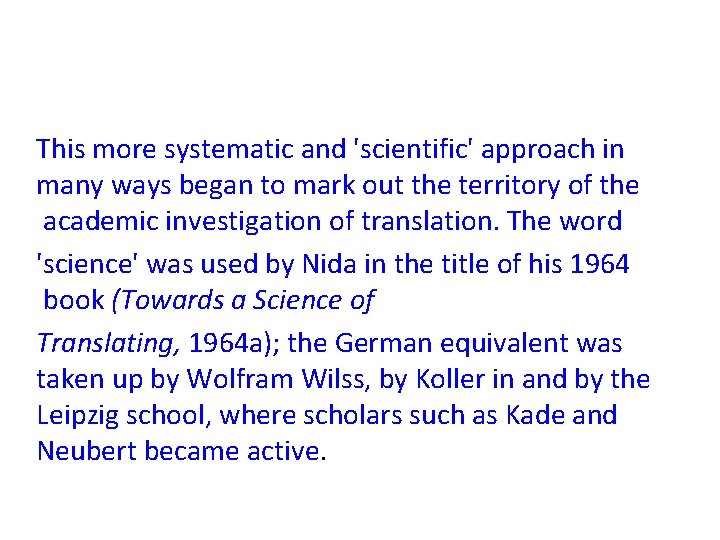 This more systematic and 'scientific' approach in many ways began to mark out the This more systematic and 'scientific' approach in many ways began to mark out the