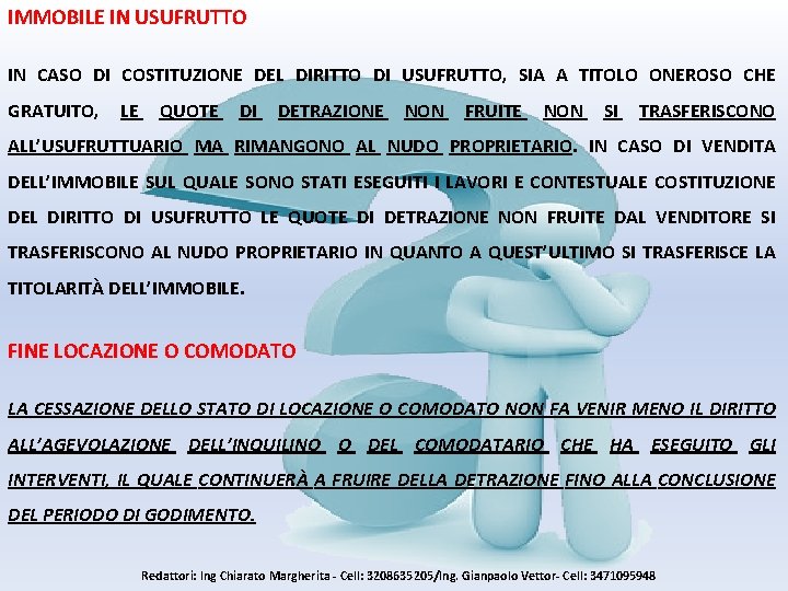 IMMOBILE IN USUFRUTTO IN CASO DI COSTITUZIONE DEL DIRITTO DI USUFRUTTO, SIA A TITOLO