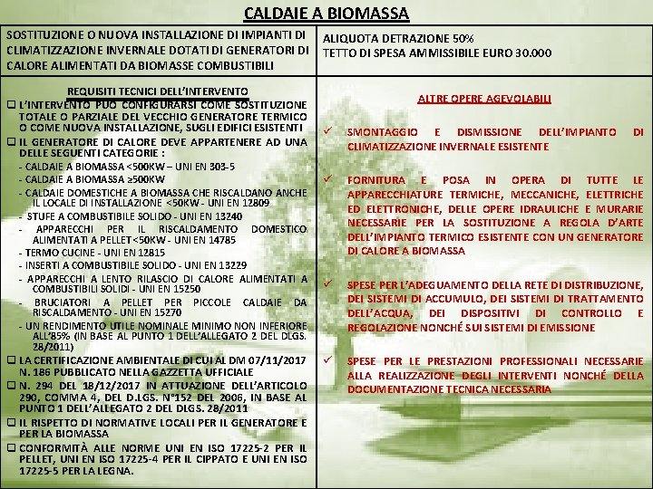 CALDAIE A BIOMASSA SOSTITUZIONE O NUOVA INSTALLAZIONE DI IMPIANTI DI ALIQUOTA DETRAZIONE 50% CLIMATIZZAZIONE