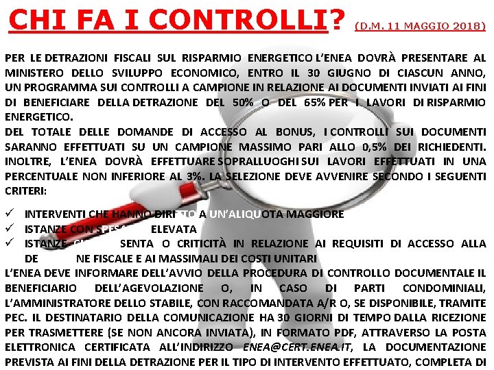 CHI FA I CONTROLLI? (D. M. 11 MAGGIO 2018) PER LE DETRAZIONI FISCALI SUL