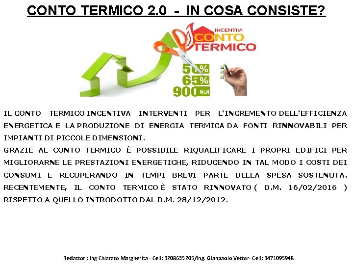 CONTO TERMICO 2. 0 - IN COSA CONSISTE? ECOBONUS PER RISPARMIO ENERGETICO IN COSA