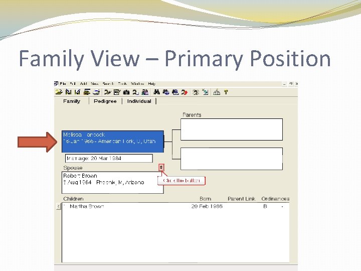 Family View – Primary Position Family View – Primary Position