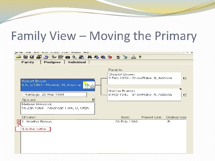 Family View – Moving the Primary Family View – Moving the Primary
