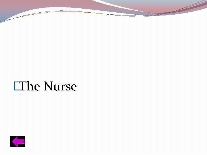 � The Nurse 