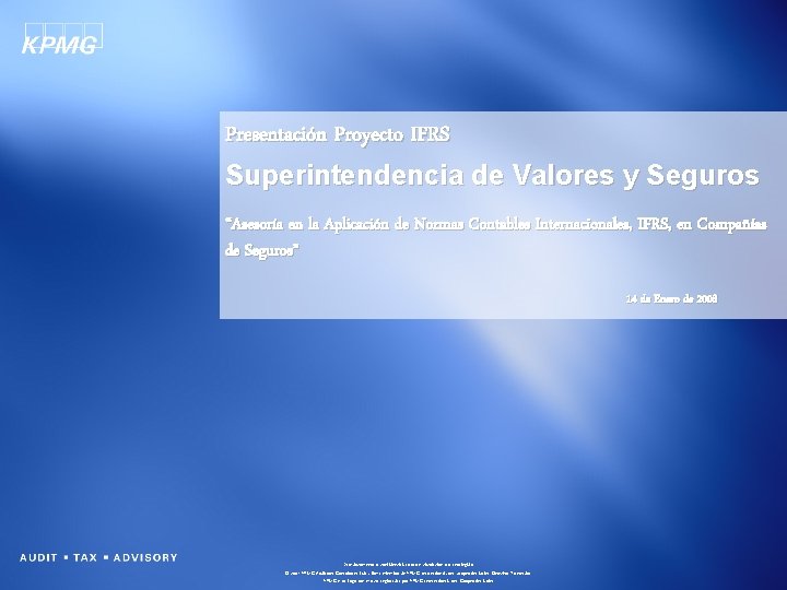 Presentación Proyecto IFRS Superintendencia de Valores y Seguros “Asesoría en la Aplicación de Normas