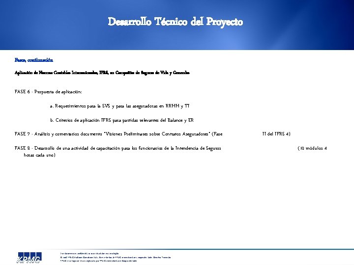 Desarrollo Técnico del Proyecto Fases, continuación Aplicación de Normas Contables Internacionales, IFRS, en Compañías