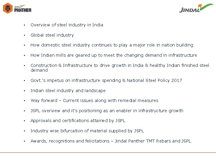  • Overview of steel industry in India • Global steel industry • How