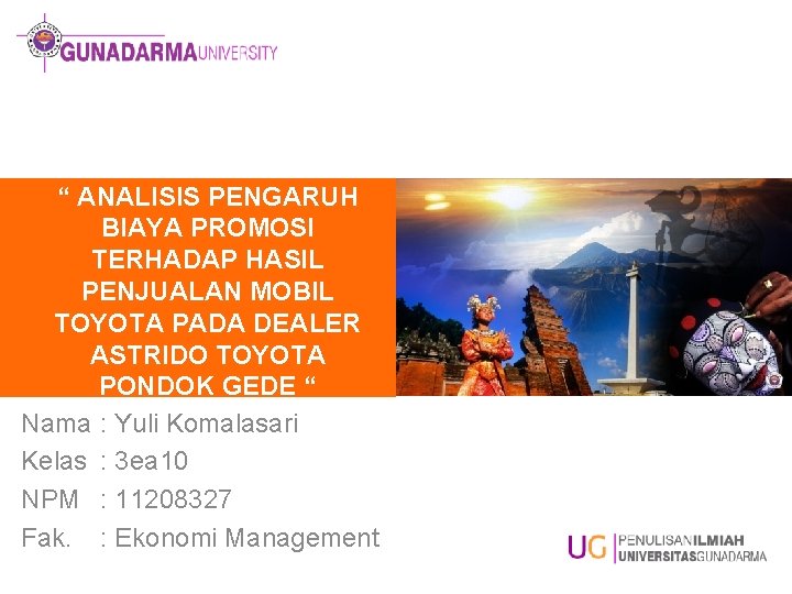 “ ANALISIS PENGARUH BIAYA PROMOSI TERHADAP HASIL PENJUALAN MOBIL TOYOTA PADA DEALER ASTRIDO TOYOTA