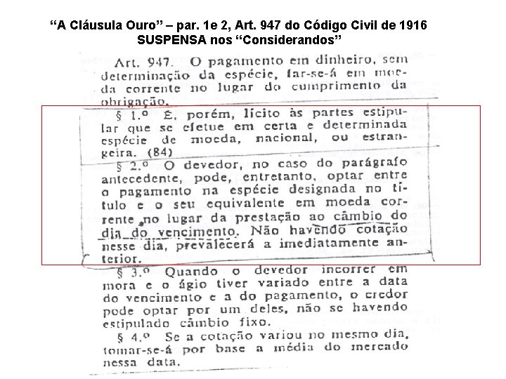 “A Cláusula Ouro” – par. 1 e 2, Art. 947 do Código Civil de