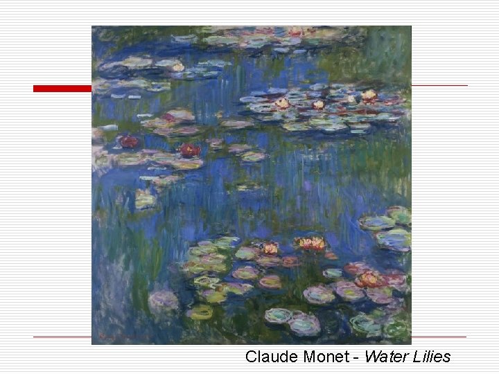 Claude Monet - Water Lilies 