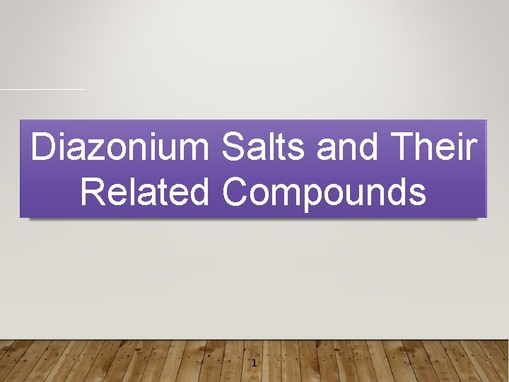 Diazonium Salts and Their Related Compounds 1 The