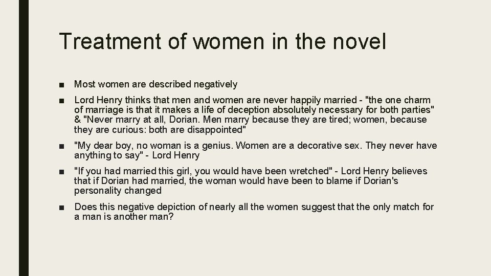 Treatment of women in the novel ■ Most women are described negatively ■ Lord Treatment of women in the novel ■ Most women are described negatively ■ Lord