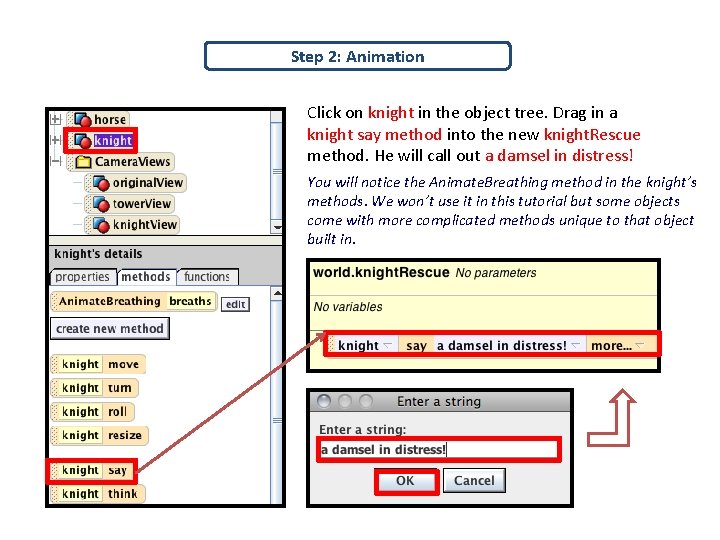 Step 2: Animation Click on knight in the object tree. Drag in a knight