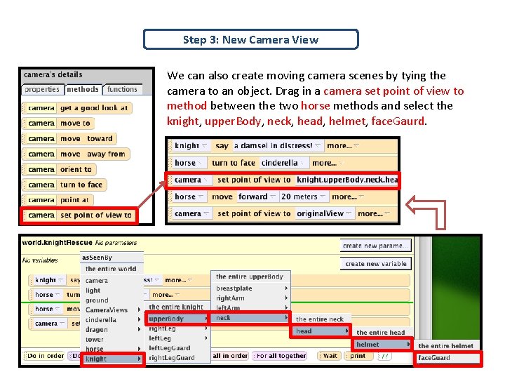 Step 3: New Camera View We can also create moving camera scenes by tying