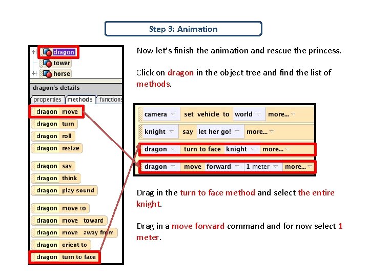 Step 3: Animation Now let’s finish the animation and rescue the princess. Click on