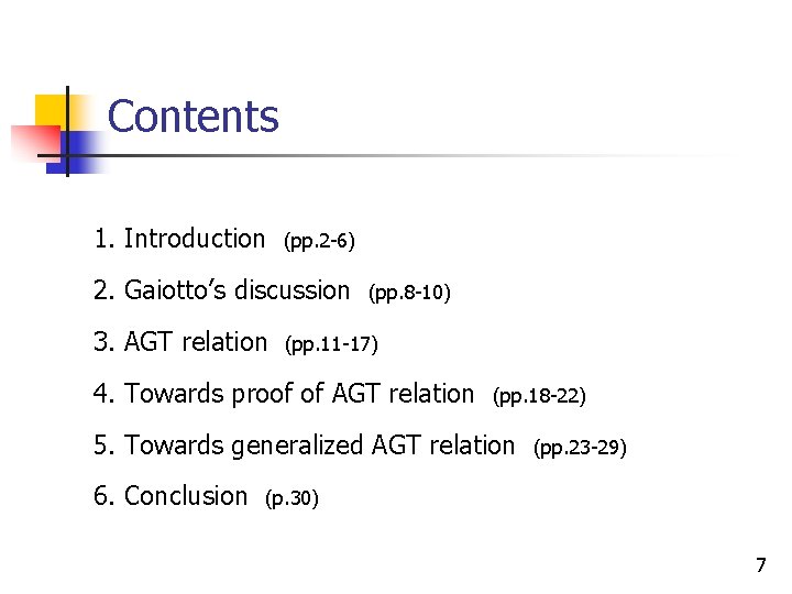 Contents 1. Introduction (pp. 2 -6) 2. Gaiotto’s discussion 3. AGT relation (pp. 8