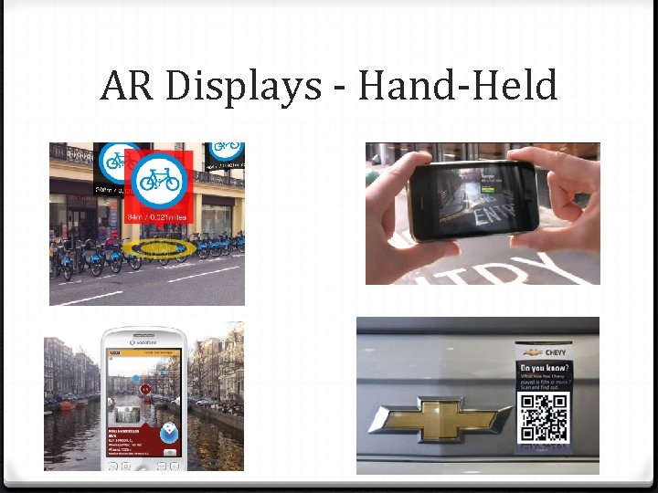 AR Displays - Hand-Held 