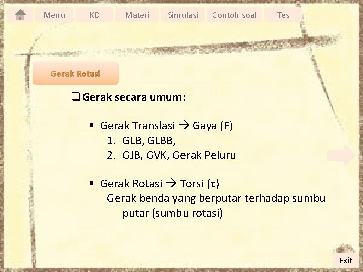 Menu KD Materi Simulasi Contoh soal Tes Gerak Rotasi q. Gerak secara umum: §